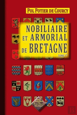 Bertrand.pt - Nobiliaire Et Armorial De Bretagne T.1