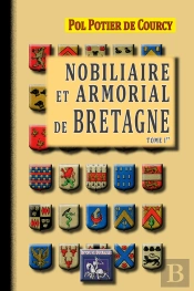 Nobiliaire Et Armorial De Bretagne Tome 1