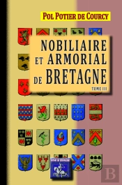 Nobiliaire Et Armorial De Bretagne Tome 3