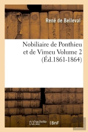 Nobiliaire Ponthieu Et Vimeu T.2 1861 1864