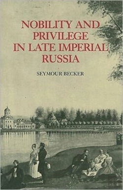 Bertrand.pt - Nobility And Privilege In Late Imperial Russia