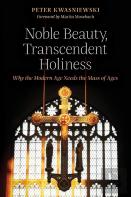 Noble Beauty, Transcendent Holiness