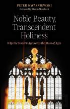 Noble Beauty, Transcendent Holiness