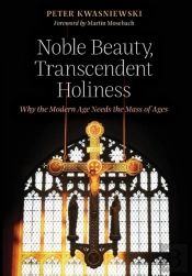 Noble Beauty, Transcendent Holiness