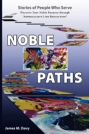 Noble Paths Of People Who Serve Others