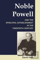 Noble Powell And The Episcopal Establishment In The Twentieth Century