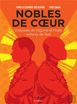 Bertrand.pt - Nobles De Coeur : L'Odyssée De Yaguine Et Fodé, Enfants De L'Exil