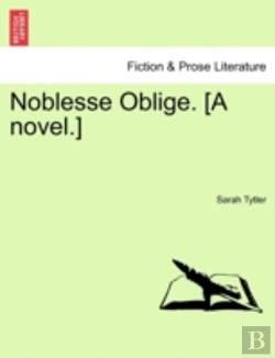 Bertrand.pt - Noblesse Oblige. (A Novel.)