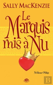 Noblesse Oblige T.2 ; Le Marquis Mis À Nu