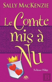 Noblesse Oblige, T.3 : Le Comte Mis A Nu