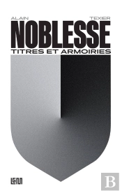 Noblesse, Titres Et Armoiries