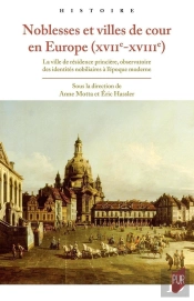 Noblesses Et Villes De Cour En Europe (Xviie-Xviiie)