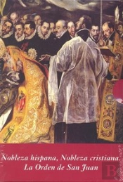 Nobleza Hispana, Nobleza Cristiana: La Orden De San Juan (Estuche 2 Vols.)