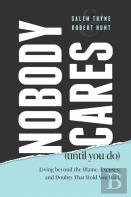 Nobody Cares (Until You Do)