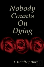 Nobody Counts On Dying