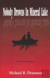 Nobody Drowns In Mineral Lake