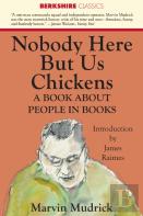 Nobody Here But Us Chickens
