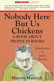 Nobody Here But Us Chickens