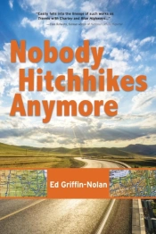 Nobody Hitchhikes Anymore