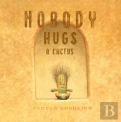 Nobody Hugs A Cactus