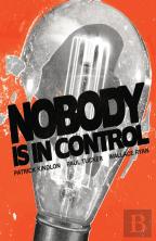 Nobody Is In Control