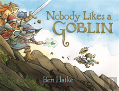 Nobody Likes A Goblin