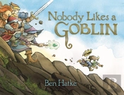 Nobody Likes A Goblin