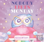 Nobody Likes Monday