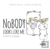 Nobody Looks Like Me