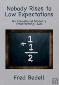 Bertrand.pt - Nobody Rises To Low Expectations: An Edu