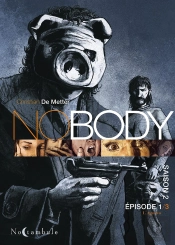 Nobody Saison T02 Episode 1