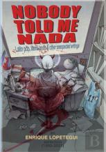 Nobody Told Me Nada