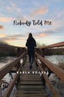Nobody Told Me