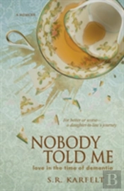 Nobody Told Me