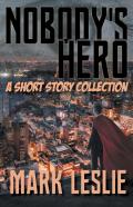 Nobody'S Hero
