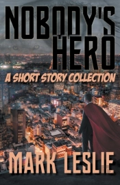 Nobody'S Hero