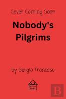Nobody'S Pilgrims