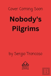 Nobody'S Pilgrims