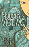 Nobody'S Victims