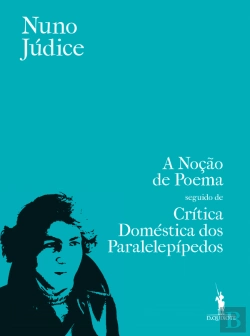 Bertrand.pt - Noção de Poema seguido de Crítica Doméstica dos Paralelepípedos