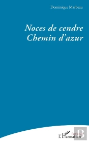 Noces De Cendre : Chemin Dazur