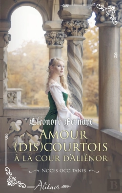 Bertrand.pt - Noces Occitanes Tome 2 : Amour (Dis)Courtois À La Cour D'Aliénor