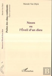 Noces Ou L'Éveil D'Un Dieu