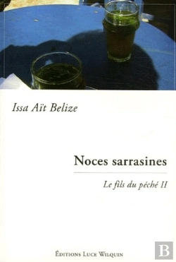 Bertrand.pt - Noces Sarrasines ; Le Fils Du Peche Ii