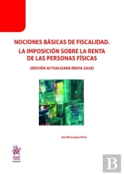 Nociones Básicas De Fiscalidad. La Imposición Sobre La Renta De Las Personas Físicas