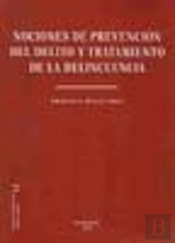 Nociones De Prevención Del Delito Y Tratamiento De La Delincuencia