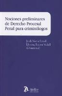 Nociones Preliminares De Derecho Procesal Penal Para Criminólogos.