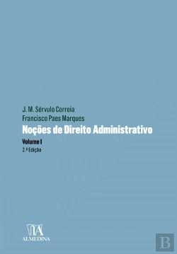 Bertrand.pt - Noções de Direito Administrativo - Volume I
