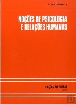 Bertrand.pt - Noções de Psicologia e Relações Humanas