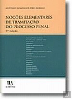 Bertrand.pt - Noções Elementares da Tramitação do Processo Penal - 5ª Edição